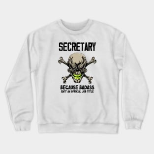 Badass Quote Crewneck Sweatshirt